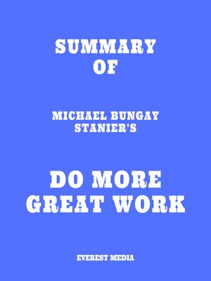 cover image of Summary of Michael Bungay Stanier's Do More Great Work